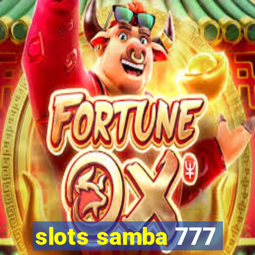 slots samba 777