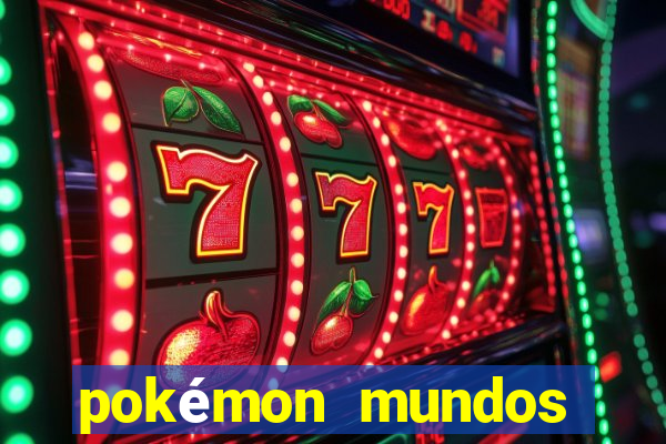 pokémon mundos elementais download apk