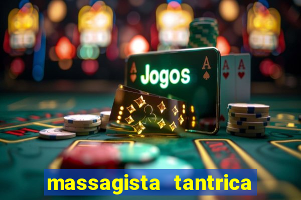 massagista tantrica porto alegre