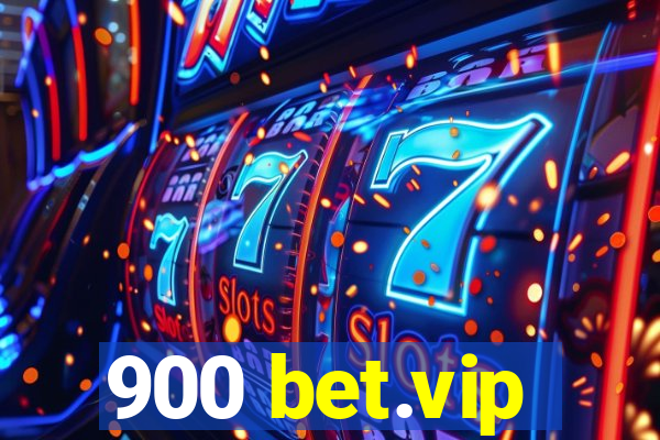 900 bet.vip