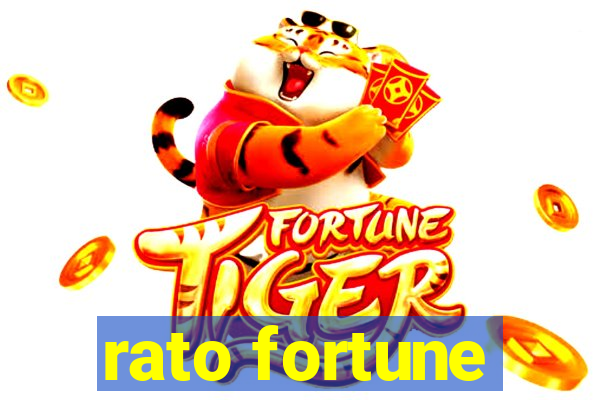 rato fortune