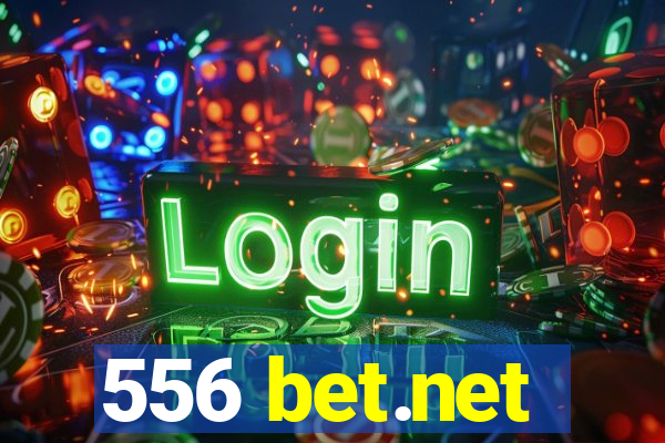 556 bet.net