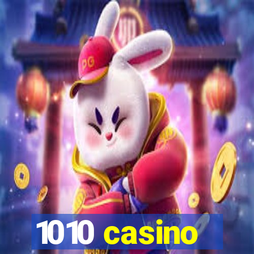 1010 casino