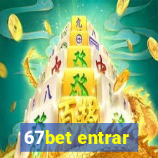 67bet entrar