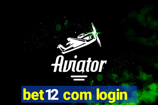 bet12 com login