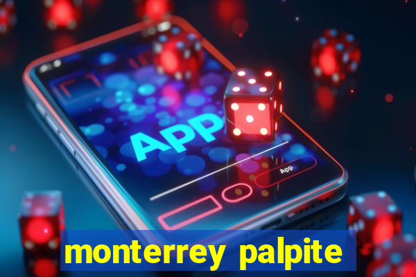 monterrey palpite