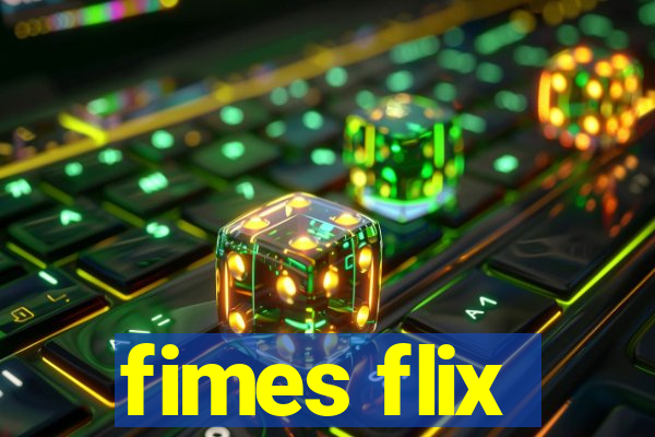 fimes flix