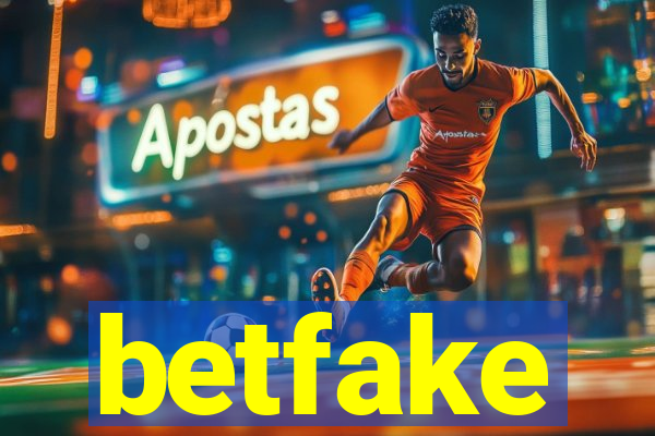 betfake