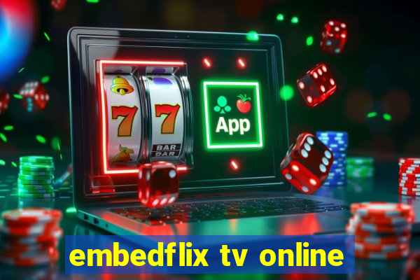 embedflix tv online