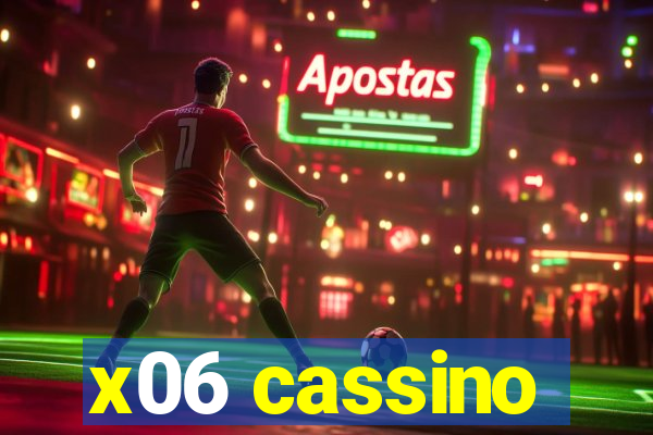 x06 cassino