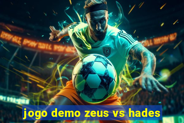 jogo demo zeus vs hades