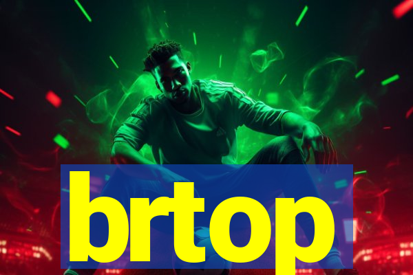 brtop