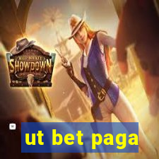 ut bet paga