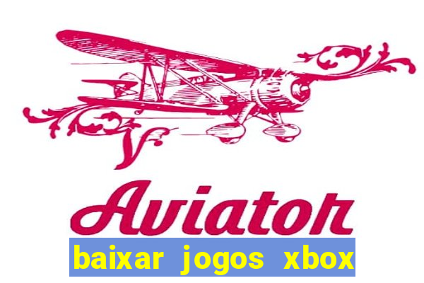 baixar jogos xbox 360 iso usando utorrent