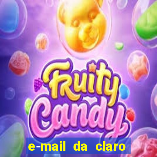 e-mail da claro para enviar comprovante de pagamento