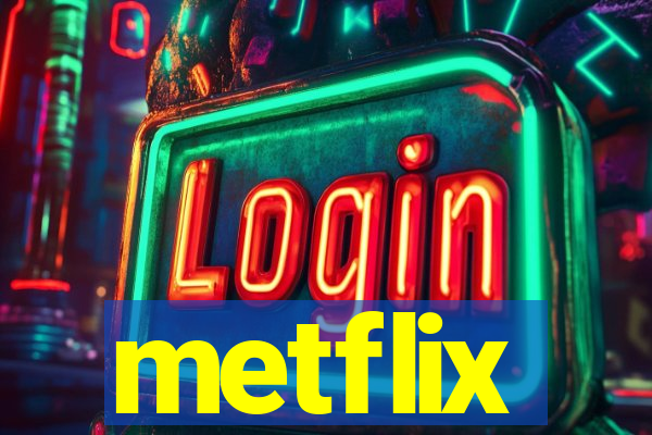 metflix