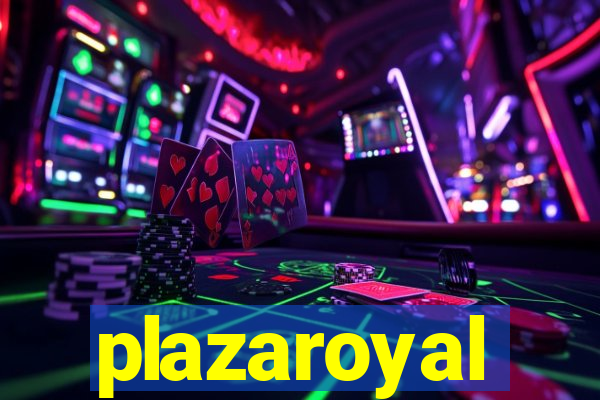 plazaroyal