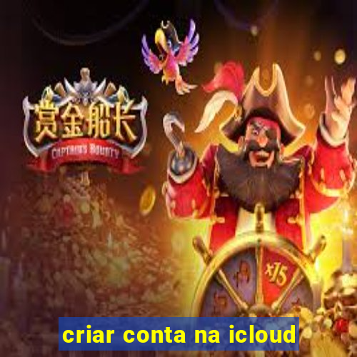 criar conta na icloud