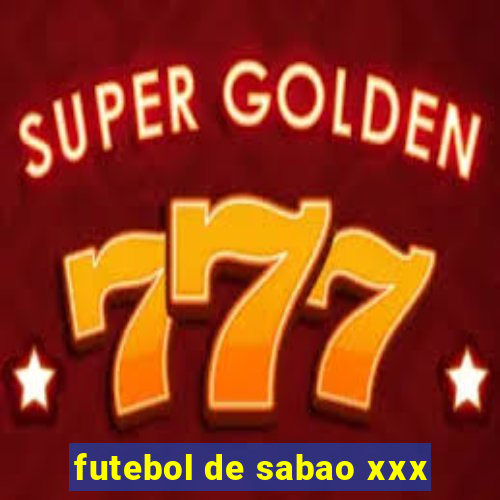 futebol de sabao xxx