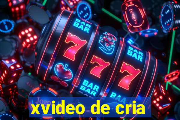 xvideo de cria