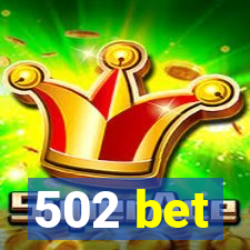 502 bet