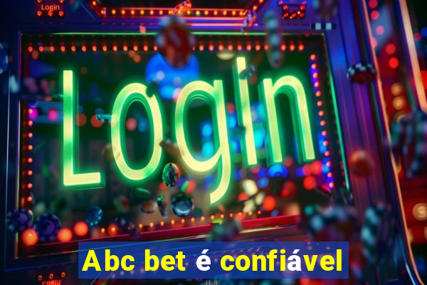 Abc bet é confiável