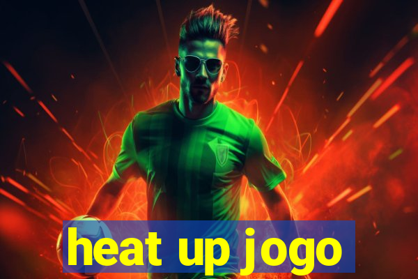 heat up jogo