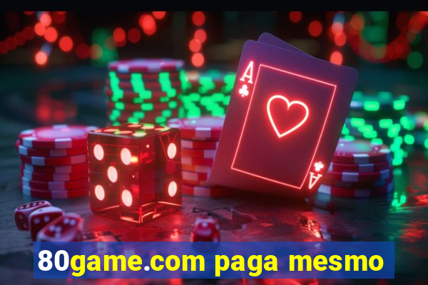 80game.com paga mesmo