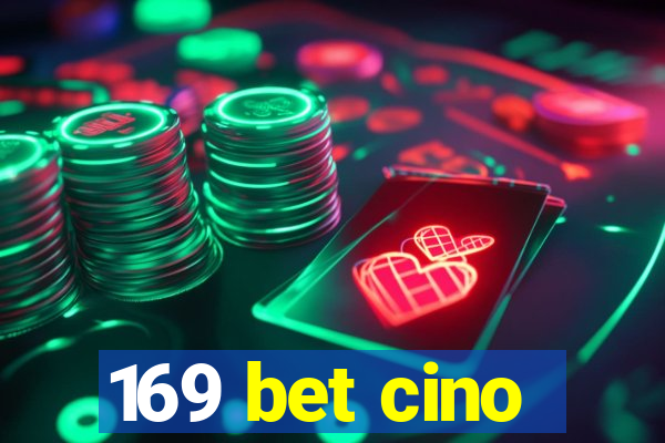 169 bet cino