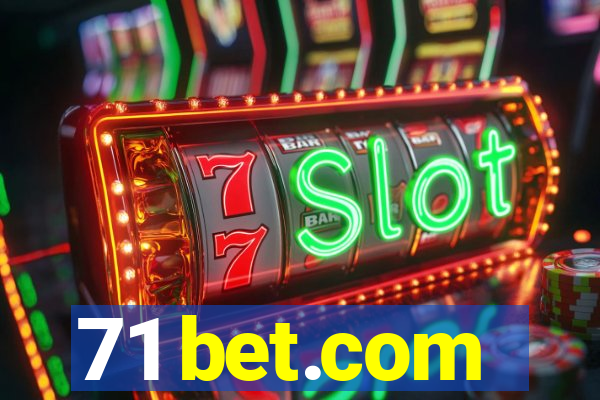 71 bet.com