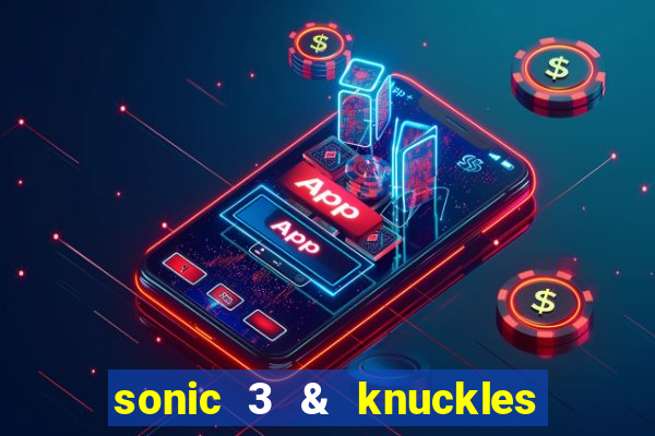 sonic 3 & knuckles sonic retro download