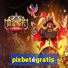 pixbetégratis