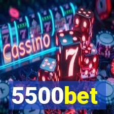 5500bet