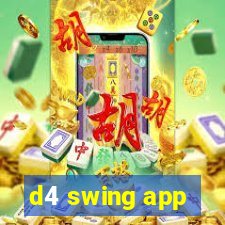 d4 swing app