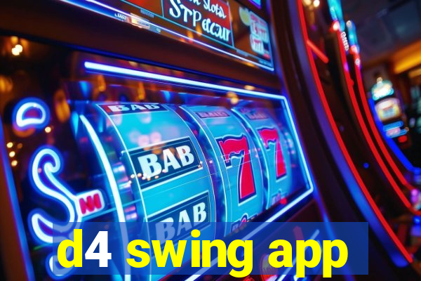 d4 swing app