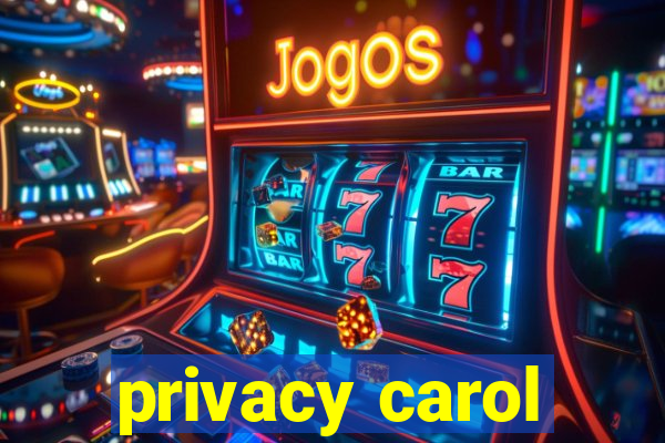 privacy carol