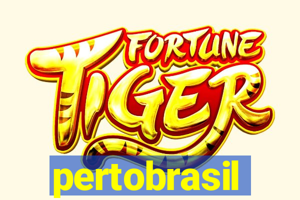 pertobrasil