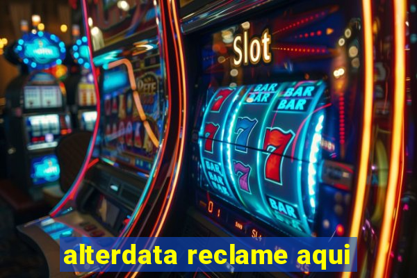 alterdata reclame aqui