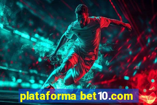 plataforma bet10.com