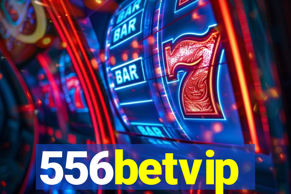 556betvip