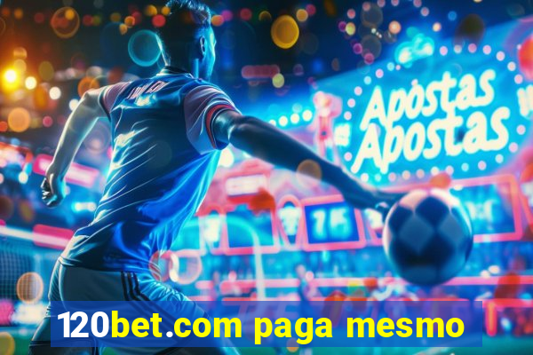 120bet.com paga mesmo