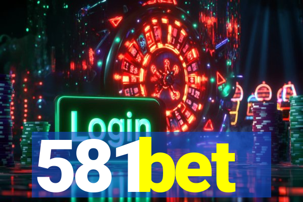 581bet