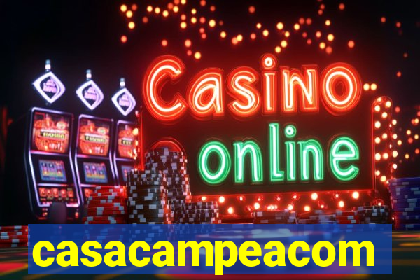 casacampeacom