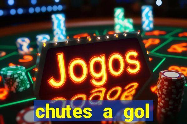 chutes a gol estrela bet