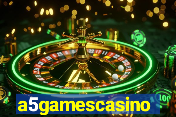 a5gamescasino