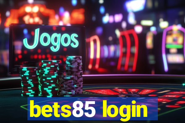 bets85 login