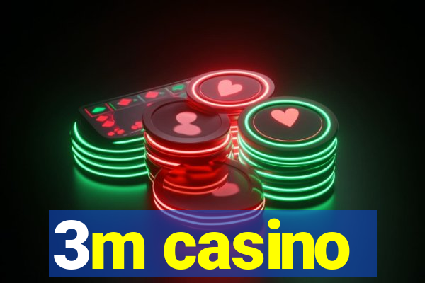 3m casino