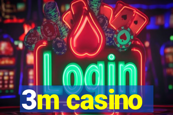 3m casino