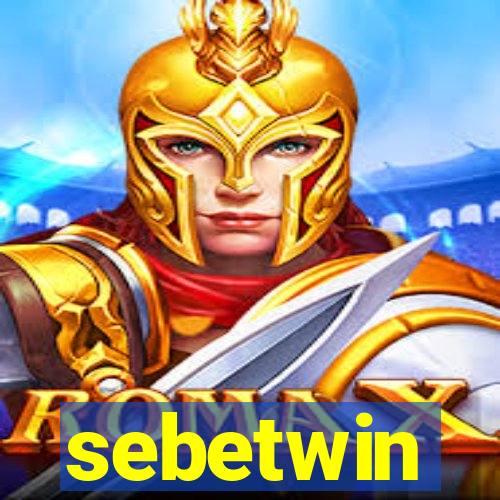 sebetwin