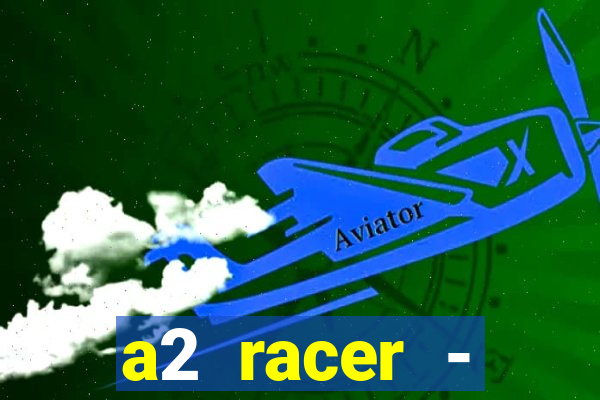 a2 racer - riscando o asfalto filme completo dublado download